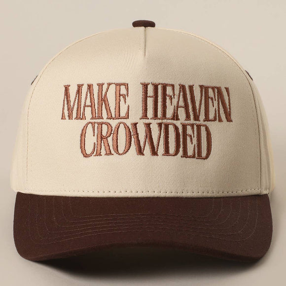 MAKE HEAVEN CROWDED Embroidery Baseball Cap