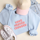 MAKE HEAVEN CROWDED - Sky